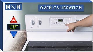 How to Calibrate the Oven Temperature | Repair & Replace