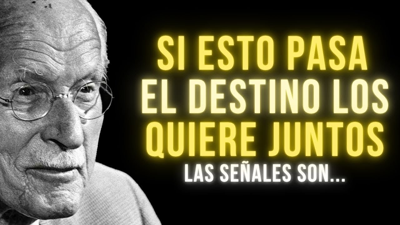 Las Señales CLARAS de que el DESTINO los Quiere JUNTOS | Carl Jung
