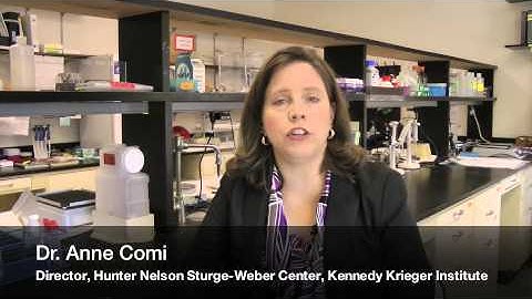 Message for Families on Sturge-Weber Breakthrough - Kennedy Krieger Institute