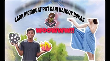 HANDUK Bekas jadi POT | Cara membuat Pot dari handuk bekas💯 • Mudah dan praktis 🔐