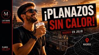 🔥 MADRID en JULIO: 10 PLANAZOS para escapar del calor (¡sin salir de la ciudad!)