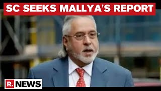 Supreme Court Seeks Report On Vijay Mallya's Extradition, Asks Centre To Submit Within 6 Weeks' Time