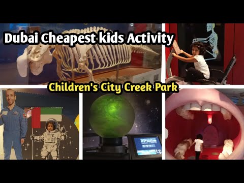 Children's City Dubai | Children's City Creek Park | Cheap Activities in Dubai | Dubai Creek Park