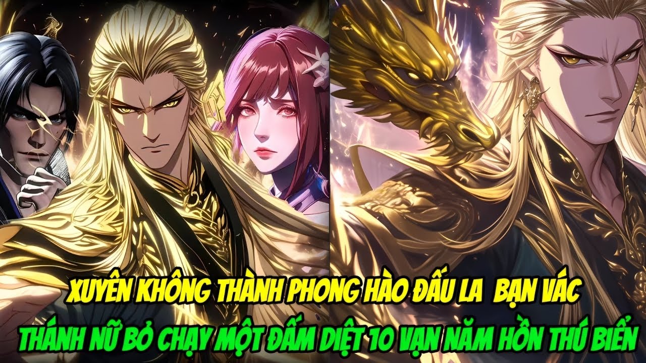 Xuyên Không Thành Phong Hào Đấu La, Bạn Vác Thánh Nữ Bỏ Chạy Một Đấm Diệt 10 Vạn Năm Hồn Thú Biển