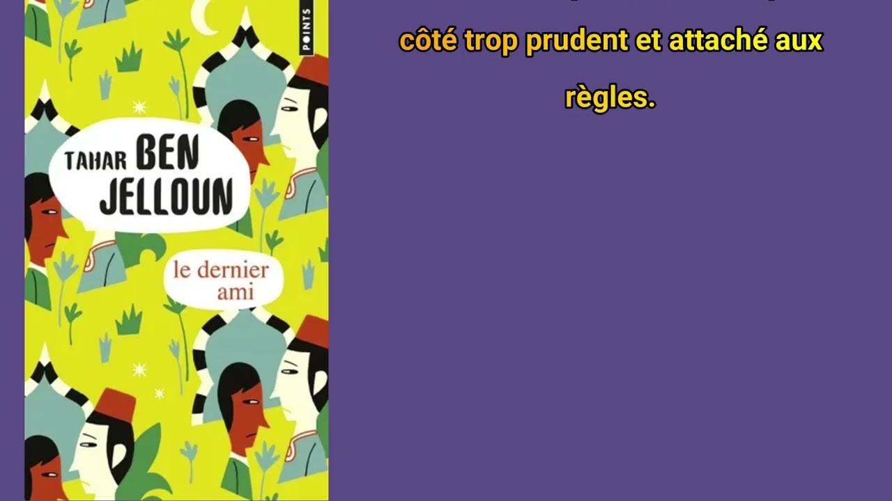 Le Dernier Ami par Tahar Ben Jelloun - Résumé -