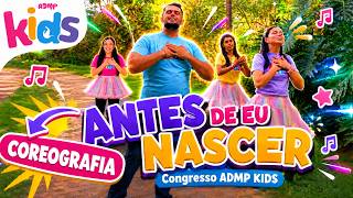 Antes de Eu Nascer | Coreografia Infantil ADMP KIDS | Congresso 2026