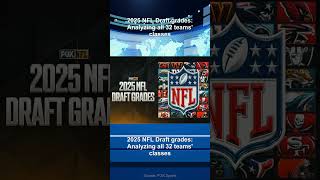 2025 NFL Draft grades: Analyzing all 32 teams' classes