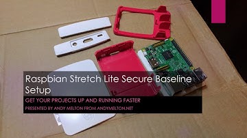 Part 1 of 12 - Raspberry Pi Secure Baseline Setup - Introduction