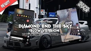 DJ DIAMOND END THE SKY X MSHUP STNDING MTR OLD STYLE - VIRAL TIKTOK!!! - SOUND TEAM SOPAN - Rdya Spn