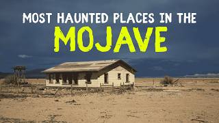 Most Haunted Places in the Mojave @FrightNightScares