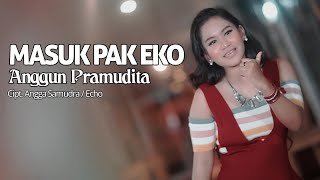 Anggun Pramudita - Masuk Pak Eko