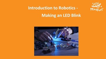 Introduction to Robotics: Making an LED blink