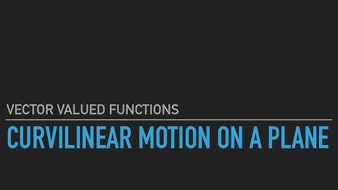 S3 Complementary Mathematics | Vector Valued Functions
