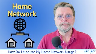 How Do I Monitor My Home Network Usage?