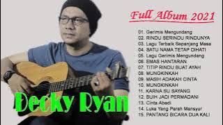 Decky Ryan Cover Terbaru 2021 | ACUSTIK POP FULL ALBUM -Tembang kenangan