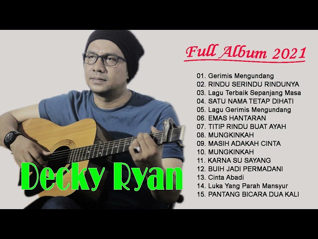 Decky Ryan Cover Terbaru 2021 | ACUSTIK POP FULL ALBUM -Tembang kenangan class=