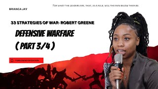 Reviewing Robert Greenes 33 Strategies of War; Defensive Warfare Part 3