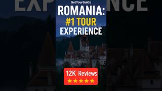 BEST GET YOUR GUIDE TOUR IN ROMANIA - (12K+ REVIEWS)