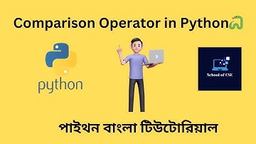 Comparison Operator in Python || Python Bangla Tutorials 🐍  || 12