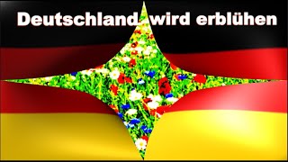 Deutschland wird erbluehen