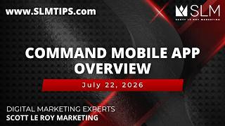Command Mobile App Overview 7/22/26
