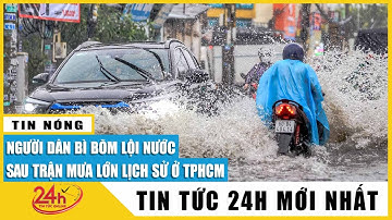 Toàn cảnh TP.HCM mưa lớn lịch sử đường phố ngập nặng, giao thông hỗn loạn | TV24h