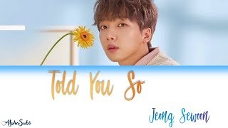 Jeong Sewoon (정세운) - 이봐 이봐 이봐 [Told You So] Where Stars Land OST Part 2 Lyrics/가사 [Han|Rom|Eng] chords