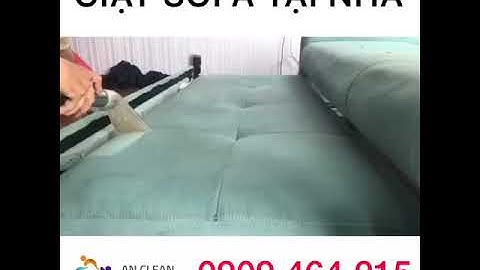 Quy trình giặt sạch ghé sofa tại nhà - dịch vụ giặt ghế sofa An Clean