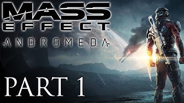 Mass Effect Andromeda Walkthrough Part 1 - Going Into Space