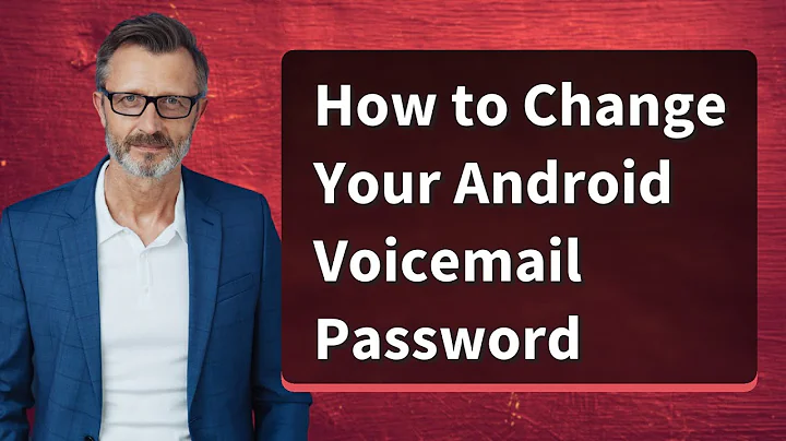 How to Change Your Android Voicemail Password