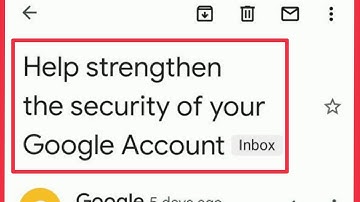 Help strengthen the security of your Google Account