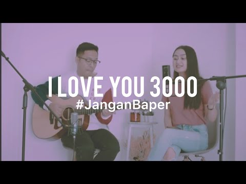 #janganbaper-stephanie-poetri---i-love-you-3000-(cover)