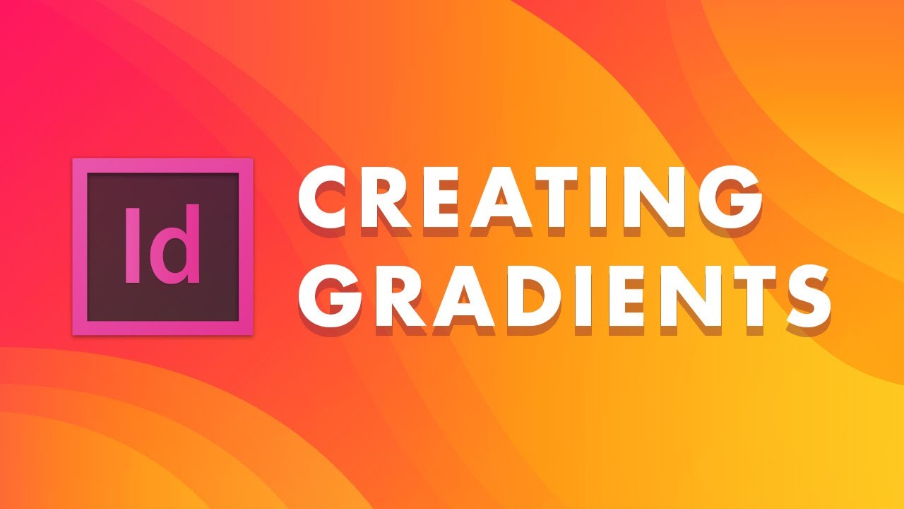 Update New How to Make a Gradient in InDesign