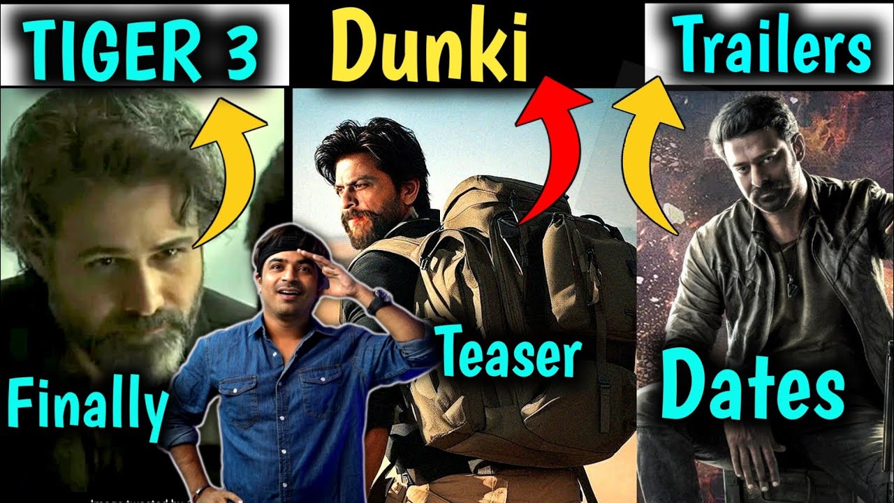 Tiger 3 Trailer, Salaar Trailer, Dunki Teaser updates, Leo movie ...