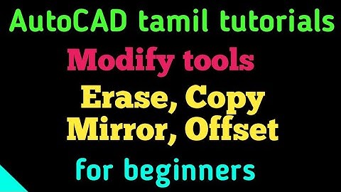 Modify tools - Erase, Copy ,Mirror, Offset | Commands and shortcuts in tamil | AUTOCAD