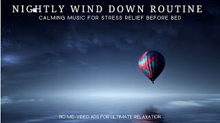 Nightly Wind Down Routine for Stress Relief | Calming Music