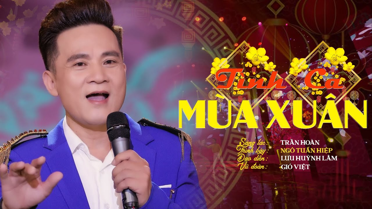 Tình Ca Mùa Xuân - Em ơi em, mùa xuân đã về trên cành lá tiếng chim kêu ngọt quá... | Ngô Tuấn Hiệp