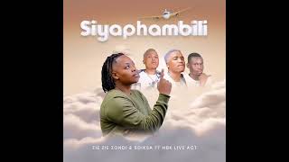 Zie Zie Zondi U0026 Sdiksa Ft Hbk  Act  Siyaphambili  Vocal