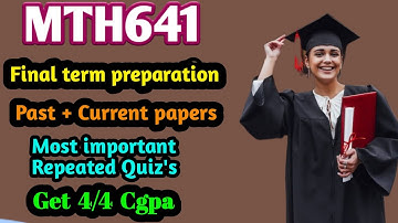 MTH641 final term preparation | Mth641 final term preparation spring 2024 | MTH641 |