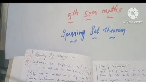 Spanning set theorem 5 sem maths important question statement and proof