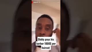 Diddy Pays His Personal Barber 1000$ Per Haircutdiddy
