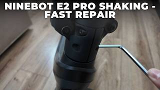 Ninebot E2 Pro Handlebar Shaking Fix: Step-by-Step Guide