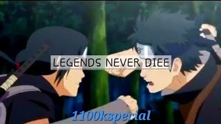 [Naruto] shisui AMV - [LEGENDS NEVER DIE]