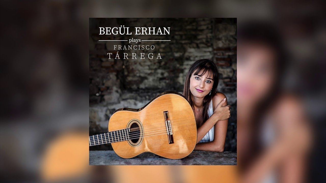 Watch Adelita / Begül Erhan Plays Francisco Tarrega on YouTube Watch Adelita / Begül Erhan Plays Francisco Tarrega on YouTube