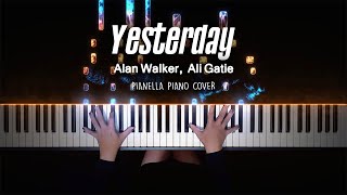 Alan Walker, Ali Gatie - Yesterday | Piano Cover by Pianella Piano