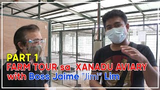 Farm Tour in Xanadu Aviary and Farm with Boss Jaime Lim part1