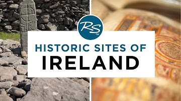 Historic Sites of Ireland — Rick Steves