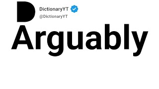 Arguably Synonyms | Thesaurus | Similar Words 