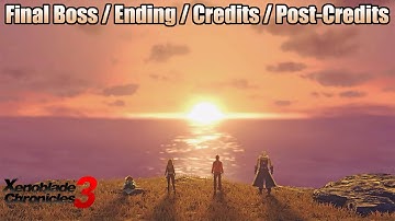 Xenoblade Chronicles 3 - Final Boss/Ending/Credits/Post-Credits (English)