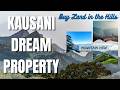 Kausani Land with Himalayan View | Full Site Tour + Investment Opportunity